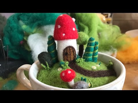 How to needle felt a tea cup fairy garden - Tutorial