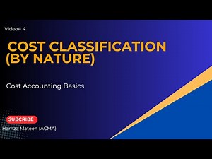 What is Cost Classification by Nature | Cost Accounting | Management Accounting | By Hamza Mateen
