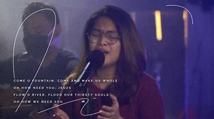 18K views · 324 reactions | "Come O fountain, come and make us whole Oh how need You, Jesus Flow O river, flood our thirsty souls Oh how we need You" Be refreshed with Victory Makati's song cover of "STILL" by Every Nation Music. | Victory Makati | Facebook