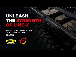 ARV Line-X Caravan Chassis Coating: Unleash the Power of Advanced Chassis Protection
