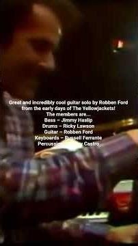 Great and incredibly cool guitar solo by Robben Ford from the early days of The Yellowjackets!​