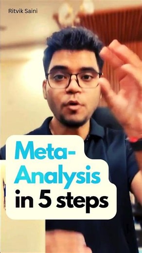 Meta -Analysis in 5 Steps | PhD Research | Ritvik Saini #phdlife #researchtips #academicwriting