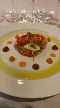 First time dining at Chef’s Table on Royal Caribbean Wonder of the Seas