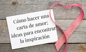 Como Escribir La Primera Carta De Amor
