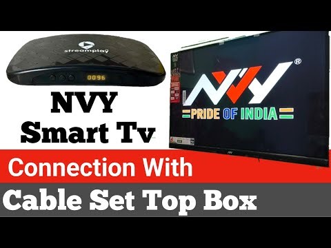 NVY smart tv connection with cable Set Top Box // Cable Set Top Box connection with NVY smart tv