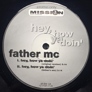 Father MC - Hey, How Ya Doin' (Remixes)