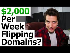Domain Name Flipping - A $2000 a WEEK Online Business