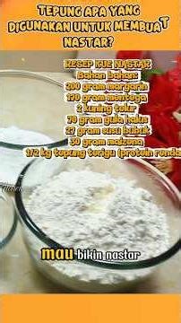 TEPUNG UNTUK KUE NASTAR