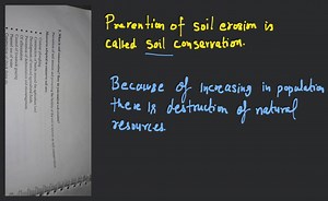What is soil conservation? How do you control soil erosion?Pre... | Filo