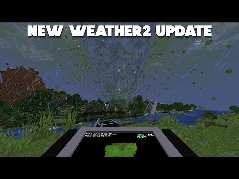 Weather2 (1.20.1) Just Received a HUGE UPGRADE!