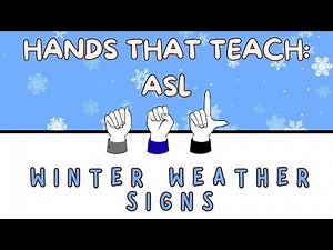Hands That Teach: Winter Weather ASL Signs | Beginner-Friendly | Early Childhood Educators