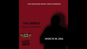 9.3K views · 78 shares | NEW MUSIC!!! Tha Genius - Stuck In The Past (Official Audio) Pre-Order https://itunes.apple.com/album/id1087762700?ls=1&app=itunes Producer: Gerald "Tha Genius" Thomas (Tha Originalz & The Kollective) Writers: Gerald "Tha Genius" Thomas & Jordan Hicks Official Audio of Tha Genius performing Stuck In The Past © 2016 Tha Originalz Music Group LLC. #ThaOriginalz #ThaGenius #StuckInThePast | Tha Genius | Facebook
