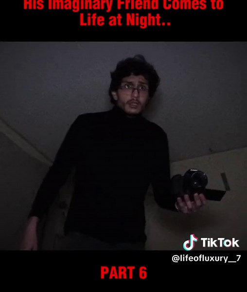 His Imaginary Friend Comes to Life at Night.. P6 #lifeofluxury #scary #terror #terror #viral