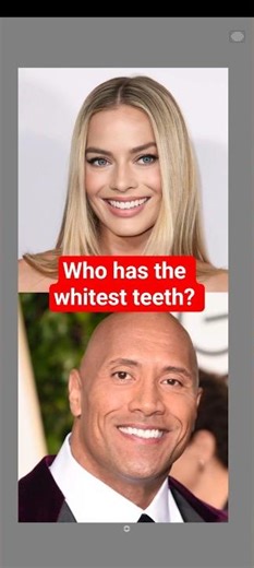 Who has the whitest teeth, Margot Robbie or Dwayne Johnson? 🦷✨️