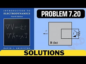 Griffiths Problem 7.20 solution | introduction to electrodynamics (4th Edition) Griffiths solutions