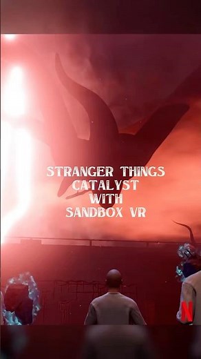 Stranger Things Catalyst Experience with Sandbox VR