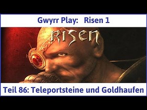 Risen deutsch: Teleportsteine und Goldhaufen - Let's Play Teil 86