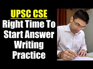 Right Time To Start Answer Writing Practice for UPSC CSE ||When To Start Answer Writing For IAS Exam