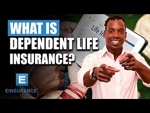 What Is Dependent Life Insurance?