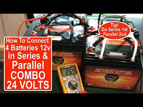 How to wire batteries in Parallel & in Series COMBO 4 12v 35AH AGM Batteries wired to get 24v 70AH