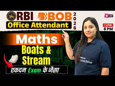 Boats and Stream Maths Class | RBI Office Attendant & BOB Office Assistant Maths Class | Nancy Mam