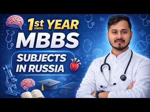First Year MBBS Syllabus in RUSSIA 🇷🇺 | MBBS IN RUSSIA 2026 | DEWANSHU VLOGS