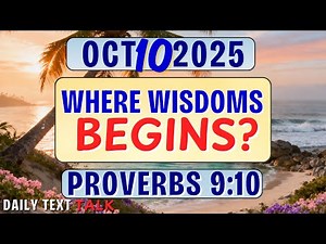 🟠WHERE WISDOM BEGINS? ✅ JW DAILY TEXT TALK | PROVERBS 9:10