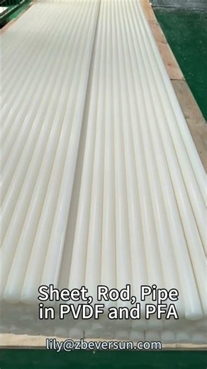 Semi-finished fluoropolymer products--Rod,Sheet,Pipe in PVDF and PFA
