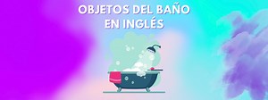 ▷ Partes Del Baño En Inglés Y Español | Academia Access %%CURRENT