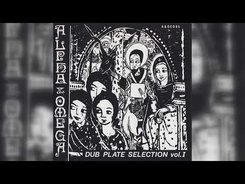 Alpha & Omega - Dub Plate Selection, Volume 1 (Dub) (1995)