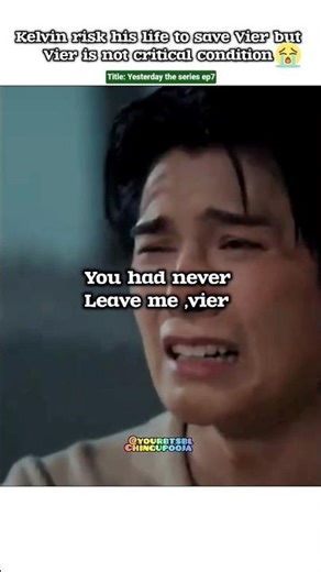 (ep7) Vier is dead 💔??Kelvin Broken down in Tears🤧#bl#blseries#shorts#yesterdaytheseries #fortpeat