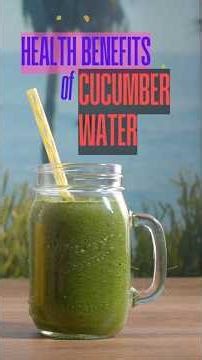 Health Benefits Of Cucumber Juice