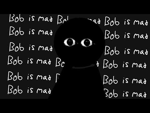 bob_is_mad.mp4