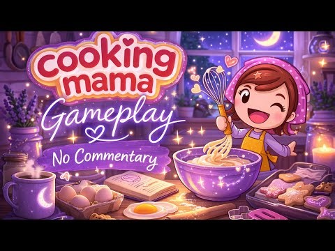 Cooking Mama Gameplay (No Commentary) | Relaxing Cozy Gaming