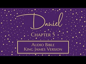 Daniel 5 - Audio Bible - King James Version - Daniel Chapter 5
