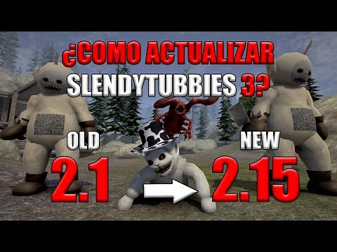 CÓMO ACTUALIZAR SLENDYTUBBIES 3 (LA MANERA CORRECTA)