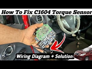 C1604 Torque Sensor Nissan Versa || Wiring Diagram + Solution 💯