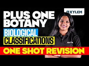 Plus Two Botany | Biological Classifications | One Shot Revision| Xylem Plus One