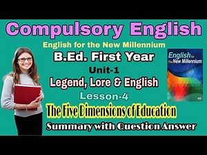 The Five Dimensions of Education | Summary | Com. English | B.Ed. First Year | Sunlight Academy