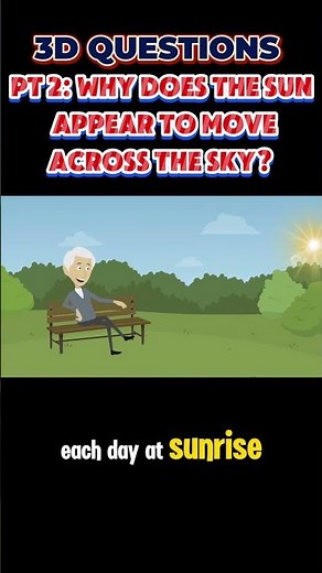 PART 2: Why Does the Sun Appear to Move Across the Sky? #sun #science #sky