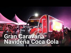 Presenta Coca-Cola Caravana Navideña 'La Magia de Compartir'