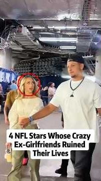 4 NFL Stars Whose Crazy Ex Girlfriends Ruined Their Lives 😳Number 1 Cost Him EVERYTHING