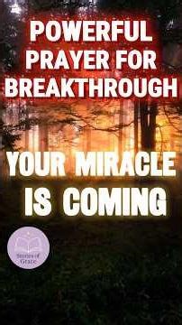 🌟 Powerful Prayer for Breakthrough | Your Miracle Is Coming