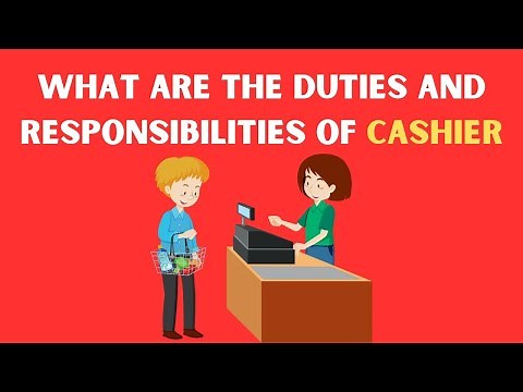 What are the duties and responsibilities of cashier