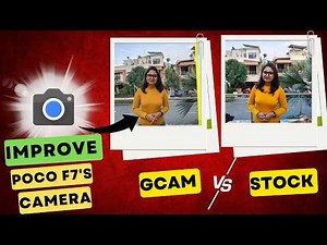 POCO F7 + GCAM = MAGIC!!🪄 | Best Way to Improve Your Camera Quality!!