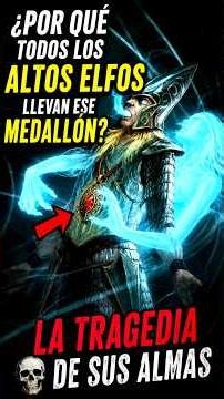 💀 Why do all High Elves wear that medallion? The tragedy of their souls #warhammer #lore