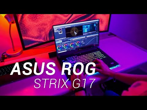 ASUS ROG STRIX G17 / The most powerful gaming laptop?