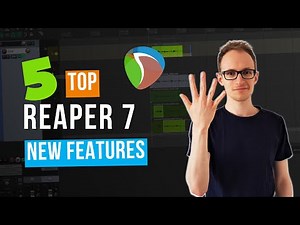Reaper 7 New Features (Top 5)