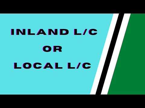 LOCAL LC / INLAND LC / DOMESTIC LC / WHAT IS LOCAL LC / WHAT IS INLAND LC / WHAT IS DOMESTIC LC