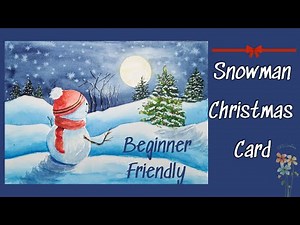 Easy Watercolor Christmas Card - Beginner Friendly Snowman Card